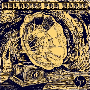 Lee Perreira - Melodies for Marie EP Cover