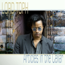 LORD TOPH - Articles in the Cellar